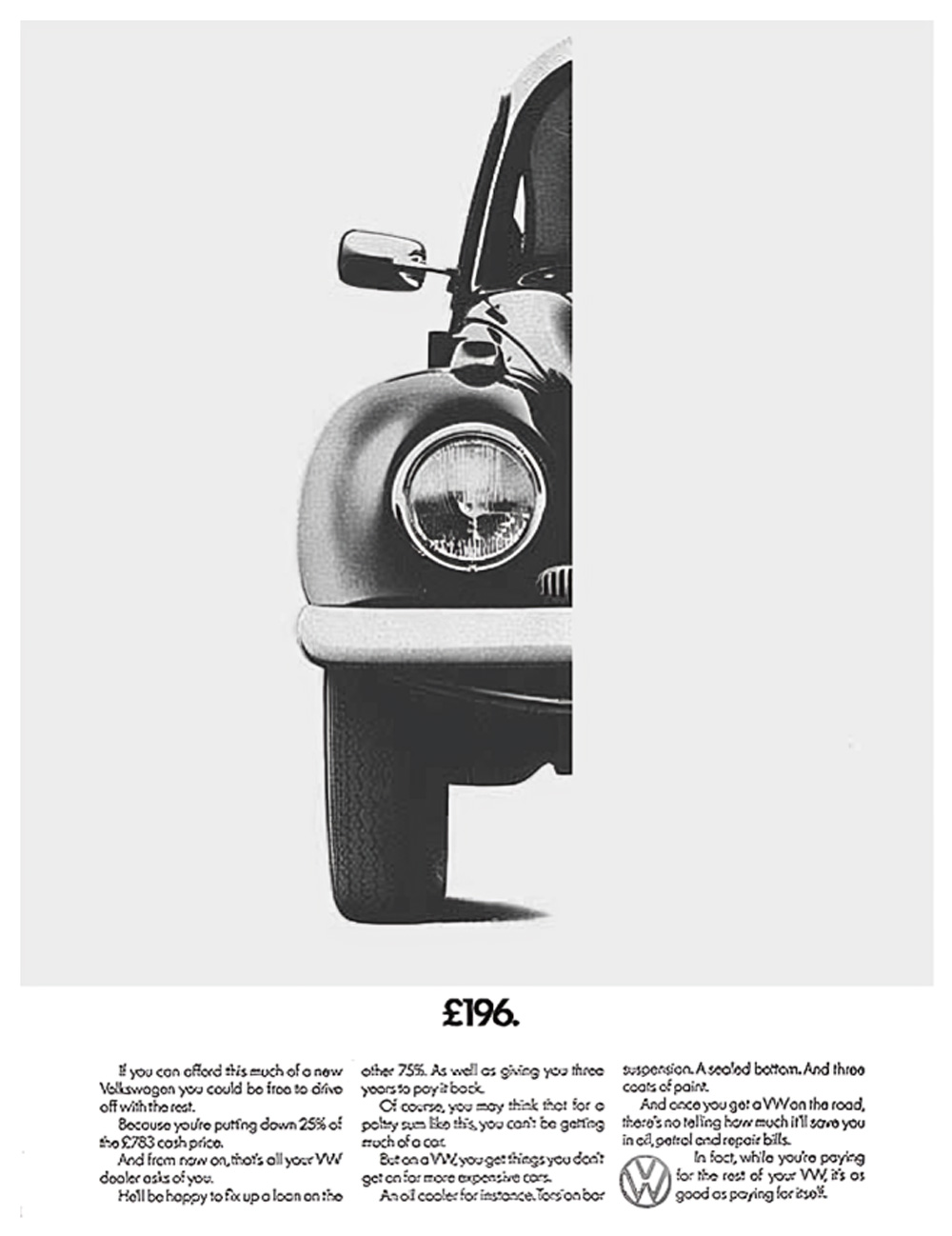 A vintage advertisement for the Volkswagen Beetle from the iconic "Think Small" campaign, featuring the car's distinctive minimalist design. A new Volkswagen Beetle could be purchased for a cash price of &pound;783, requiring a down payment of just &pound;196. Dealers offered a three-year loan for the remaining 75% of the purchase price. 
